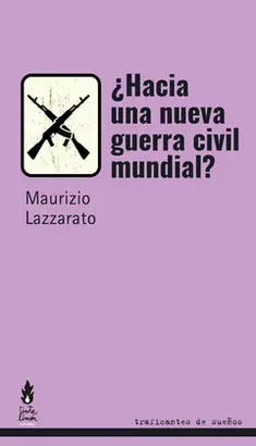 ¿HACIA UNA GUERRA CIVIL MUNDIAL? ¿HACIA UNA GUERRA CIVIL MUNDIAL?