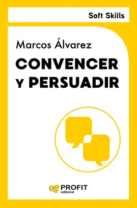 CONVENCER Y PERSUADIR CONVENCER Y PERSUADIR