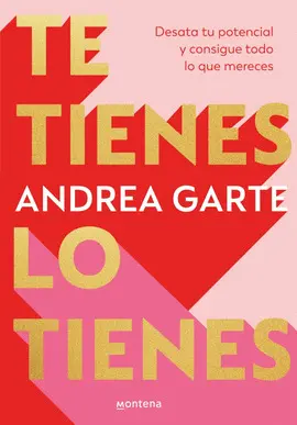 TE TIENES, LO TIENES TE TIENES, LO TIENES