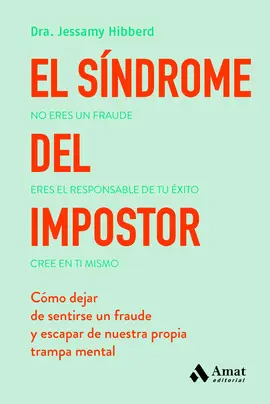 EL SÍNDROME DEL IMPOSTOR EL SÍNDROME DEL IMPOSTOR