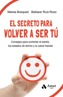 EL SECRETO PARA VOLVER A SER TÚ EL SECRETO PARA VOLVER A SER TÚ