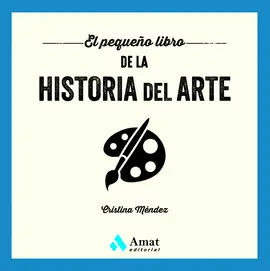 EL PEQUEÑO LIBRO DE LA HISTORIA DEL ARTE EL PEQUEÑO LIBRO DE LA HISTORIA DEL ARTE