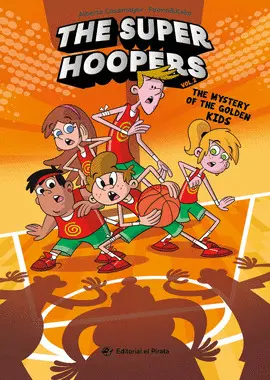 THE SUPER HOOPERS 2 THE MYSTERY OF THE GOLDEN KIDS THE SUPER HOOPERS 2 THE MYSTERY OF THE GOLDEN KIDS