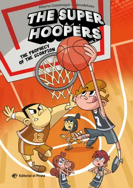 THE SUPER HOOPERS 3 - THE PROPHECY OF THE SCORPION THE SUPER HOOPERS 3 - THE PROPHECY OF THE SCORPION
