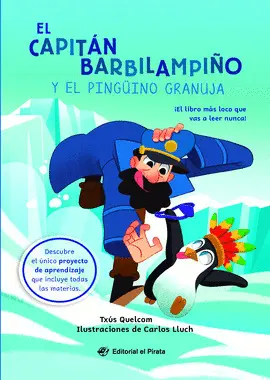 EL CAPITÁN BARBILAMPIÑO Y EL PINGÜINO GRANUJA EL CAPITÁN BARBILAMPIÑO Y EL PINGÜINO GRANUJA
