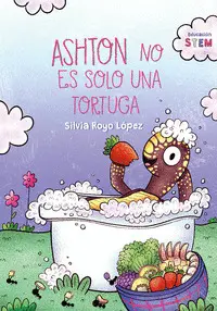 ASHTON NO ES SOLO UNA TORTUGA ASHTON NO ES SOLO UNA TORTUGA