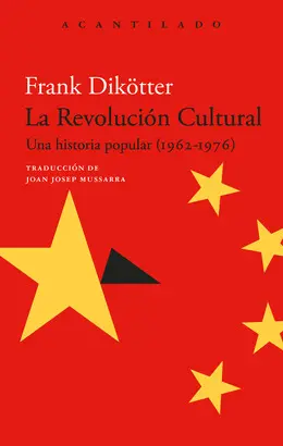 LA REVOLUCIÓN CULTURAL LA REVOLUCIÓN CULTURAL