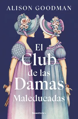 CLUB DE LAS DAMAS MALEDUCADAS, EL
