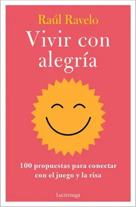 VIVIR CON ALEGRÍA VIVIR CON ALEGRÍA