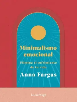 MINIMALISMO EMOCIONAL MINIMALISMO EMOCIONAL