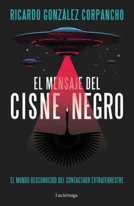 EL MENSAJE DEL CISNE NEGRO EL MENSAJE DEL CISNE NEGRO