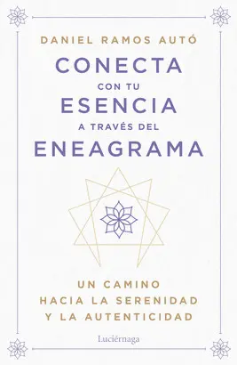 CONECTA CON TU ESENCIA A TRAVÉS DEL ENEAGRAMA