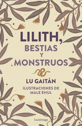 LILITH:BESTIAS Y MONSTRUOS