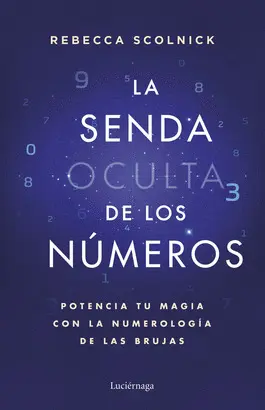 LA SENDA OCULTA DE LOS NÚMEROS