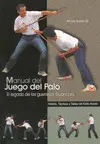 MANUAL DEL JUEGO DEL PALO.EL LEGADO DE LOS GUERREROS GUANCHES