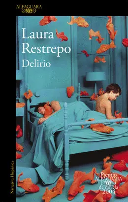 DELIRIO - PREMIO ALFAGUARA 2004