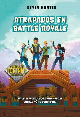 ATRAPADOS EN BATTLE ROYALE ATRAPADOS EN BATTLE ROYALE