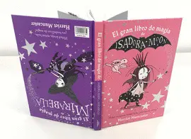 EL GRAN LIBRO DE MAGIA DE ISADORA Y MIRABELLA (ISADORA MOON) EL GRAN LIBRO DE MAGIA DE ISADORA Y MIRABELLA (ISADORA MOON)