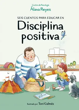 SEIS CUENTOS PARA EDUCAR EN DISCIPLINA P SEIS CUENTOS PARA EDUCAR EN DISCIPLINA P