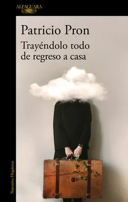 TRAYÉNDOLO TODO DE REGRESO A CASA TRAYÉNDOLO TODO DE REGRESO A CASA