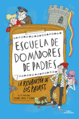 LA REVANCHA DE LOS PADRES LA REVANCHA DE LOS PADRES