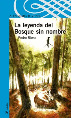 LEYENDA DEL BOSQUE SIN NOMBRE