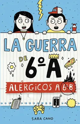 LA GUERRA DE 6º A - ALERGICOS A 6ºB