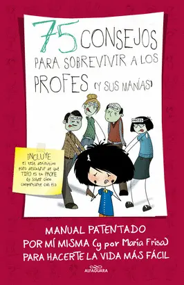 75 CONSEJOS PARA SOBREVIVIR A LOS PROFESORES (Y SUS MANÍAS)