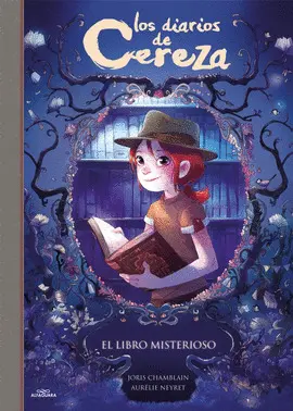2. EL LIBRO MISTERIOSO ( LOS DIARIOS DE CEREZA 2 )