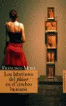 LABERINTOS DEL PLACER EN EL CEREBRO HUMANO, LOS
