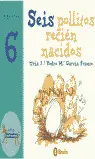 SEIS POLLITOS RECIEN NACIDOS