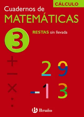 3 CUADERNO MATEMATICAS 3 - RESTAS SIN LLEVADA ( CALCULO
