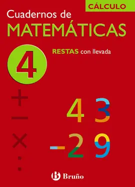 4 CUADERNO MATEMATICAS 4 - RESTAS CON LLEVADA
