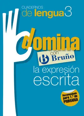 CUADERNOS 3 LENGUA 3 DOMINA LA EXPRESION ESCRITA