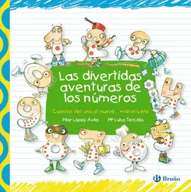 LAS DIVERTIDAS AVENTURAS DE LOS NÚMEROS