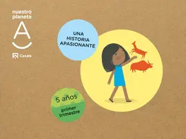UNA HISTORIA APASIONANTE. NUESTRO PLANETA A 5 AÑOS 1T