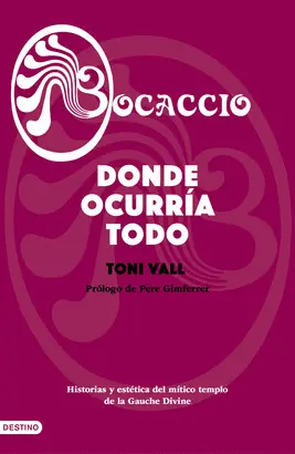 BOCACCIO. DONDE OCURRÍA TODO BOCACCIO. DONDE OCURRÍA TODO