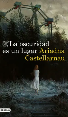 LA OSCURIDAD ES UN LUGAR LA OSCURIDAD ES UN LUGAR