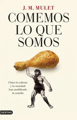 COMEMOS LO QUE SOMOS