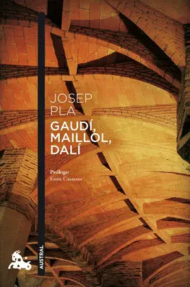 GAUDI, MAILLOL, DALI