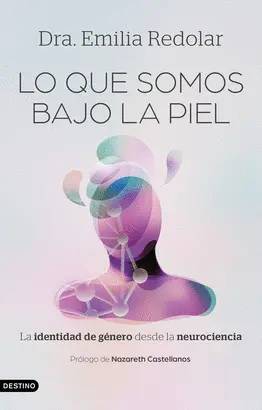 Lo que Somos Bajo la Piel