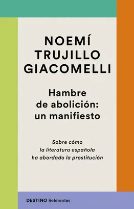 Hambre de Abolición: un Manifiesto