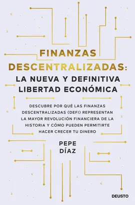 FINANZAS DESCENTRALIZADAS: LA NUEVA Y DEFINITIVA LIBERTAD ECONÓMICA