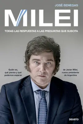 MILEI:TODAS LAS RESPUESTAS A LAS PREGUNTAS QUE SUSCITA MILEI:TODAS LAS RESPUESTAS A LAS PREGUNTAS QUE SUSCITA