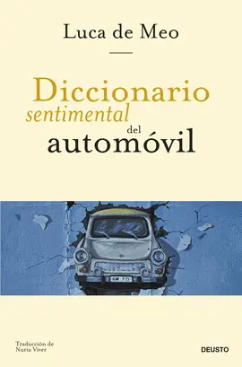 DICCIONARIO SENTIMENTAL DEL AUTOMÓVIL