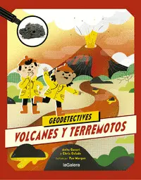 GEODETECTIVES 2. VOLCANES Y TERREMOTOS GEODETECTIVES 2. VOLCANES Y TERREMOTOS