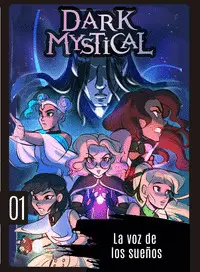 DARK MYSTICAL 1. LA VOZ DE LOS SUEÑOS