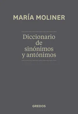 DICCIONARIO DE SINONIMOS Y ANTONIMOS MARIA MOLINER