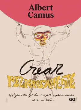 CREAR PELIGROSAMENTE