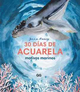 30 DÍAS DE ACUARELA 30 DÍAS DE ACUARELA